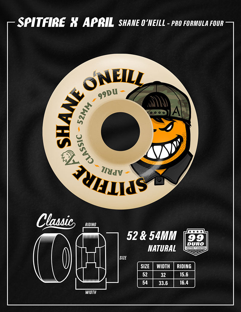 Spitfire F4 99D x April SHANE ONEILL CLASSIC Wheels - 54mm