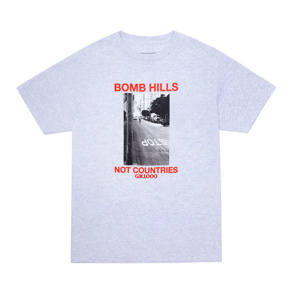 GX1000 T-Shirt - Bomb Hills Not Countries - Ash